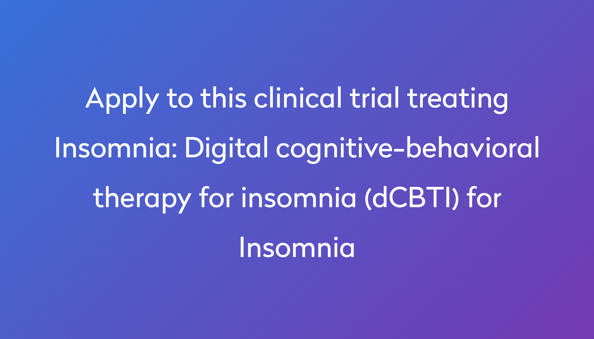 digital-cognitive-behavioral-therapy-for-insomnia-dcbti-for-insomnia